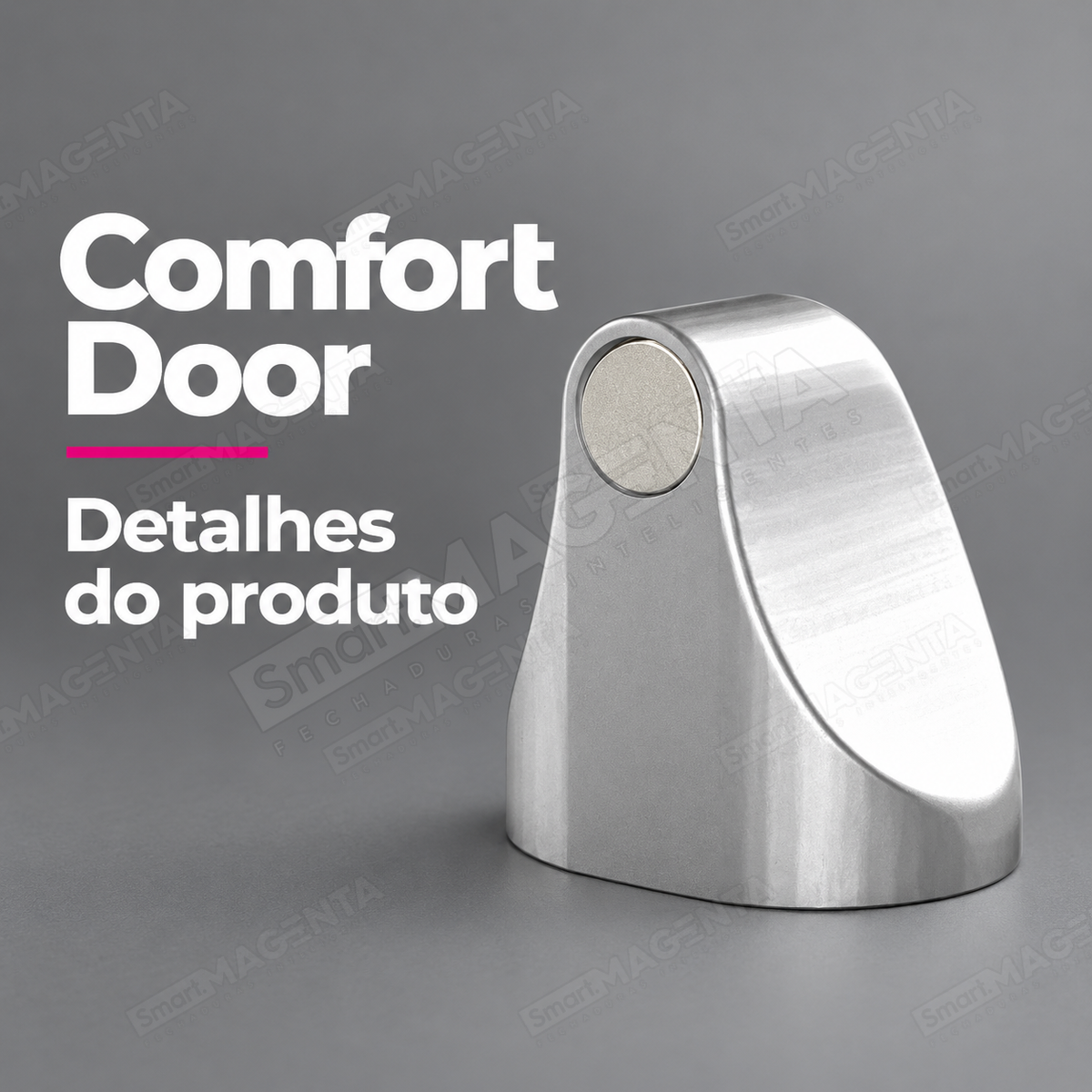 Prendedor Trava Porta Magnético Comfort Door Prata com Adesivo 3M: design em destaque